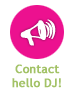 Contact hello DJ!